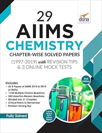 Download disha 29 AIIMS Chemistry Chapter-wise Solved Papers (1997-2019)  & 3 Mock Online Tests .