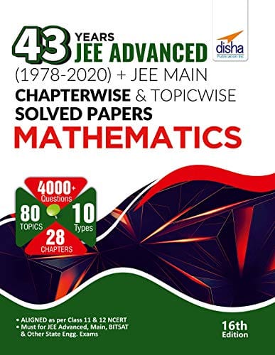 Download Disha 43 Years JEE Advanced (1978 - 2020) + JEE Main Chapter wise & Topic wise Solved Papers Mathematics