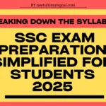 Breaking Down the Syllabus: SSC Exam Preparation Simplified for Students