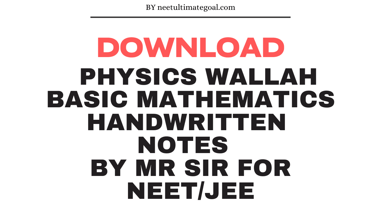 Download Physics Wallah Basic Mathematics | Handwritten Notes by MR Sir for NEET/JEE