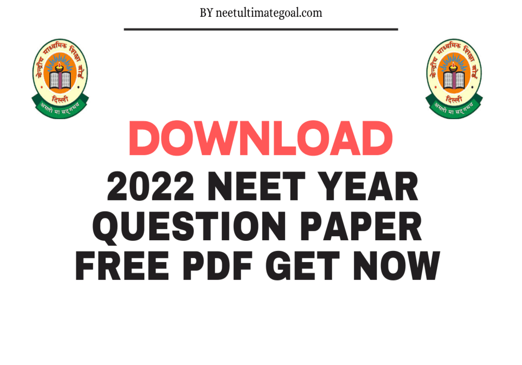  NEET 2022 Question Papers: The Ultimate Study Resource You Need