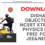 Disha Objective NCERT Xtract Physics PDF Free Download For Class 11 &12th