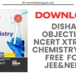 Disha Objective NCERT Xtract Chemistry PDF Free Download For Class 11 &12th