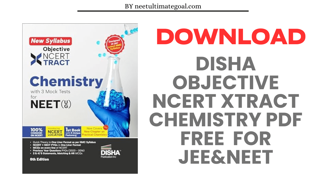 Disha Objective NCERT Xtract Chemistry PDF Free Download For Class 11 &12th