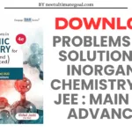 Download Cengage Problems and Solutions in Inorganic Chemistry for JEE : Main and Advanced | 2024