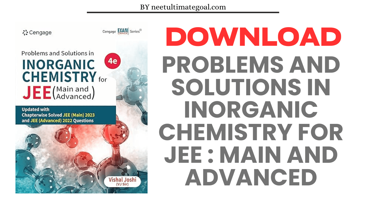 Download Cengage Problems and Solutions in Inorganic Chemistry for JEE : Main and Advanced | 2024