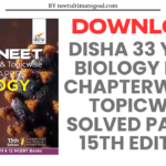 Download Disha Biology 33 Years NEET Chapterwise & Topicwise Solved Papers (2020 - 1988) 15th Edition