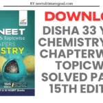 Download Disha Chemistry 33 Years NEET Chapterwise & Topicwise Solved Papers (2020 - 1988) 15th Edition