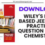 Download Wiley's NTA-based JEE Main Practice Question Bank Chapter-wise & Topic-wise, Chemistry